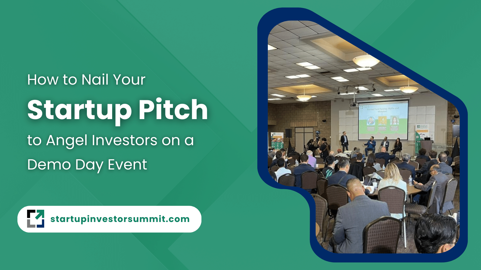 How to Nail Your Startup Pitch to Angel Investors on a Demo Day Event